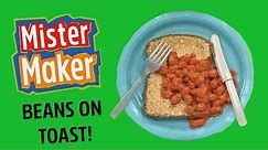 Beans on Toast | Make It | Mister Maker