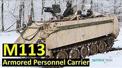 M113 Armored Personnel Carrier is More Useful Than You Think
