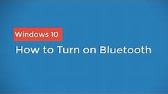 How to Turn On Bluetooth on Windows 10