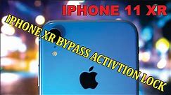 IPHONE XR 11 BYPASS ACTIVTION LOCK REMOVE