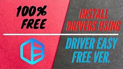 COMPLETELY MANUAL: How to install a driver using Driver Easy free version