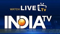 Live TV: India TV Watch Live News, Breaking News,  Live Streaming at India TV News Channel 24x7