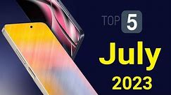 Top 5 upcoming phones in july 2023