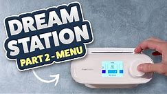 Philips Respironics Dreamstation Review / Tutorial - Part 2 of 3 - Basic Settings