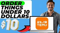 How To Order Things Under 10 Dollars On Temu (Easy Tutorial)