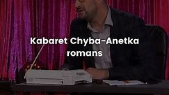 Kabaret Chyba-Anetka romans