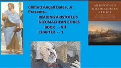 Reading Aristotle's Nicomachean Ethics VII, ch 1