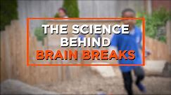 The Science Behind Brain Breaks