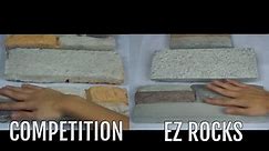 EZ ROCKS vs. THE COMPETITION! Why EZ Rocks' manufactured stone is the smart choice!