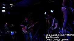 The Darkside- Mike Borgia & The Problems
