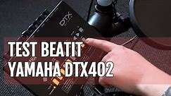 BeatIt Test: Yamaha DTX402K Electronic Drum Kit