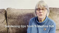 Gardening tips by Yorkshire folk