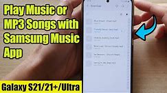 Galaxy S21/Ultra/Plus: How to Play Music or MP3 Songs with Samsung Music App