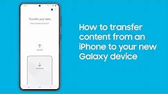 Smart Switch: How to transfer content from an iPhone to your new Galaxy device