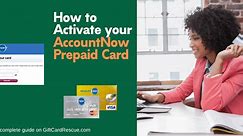 How to Activate AccountNow Prepaid Card - GiftCardRescue.com