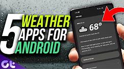 Top 5 Best Weather Apps for Android | 100% Free! | Guiding Tech