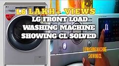 LG Washing Machine Error Showing CL Error Solve Just in 5 Seconds Child Lock is Cleared