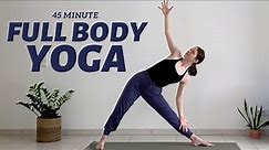 45 min Full Body Yoga Class For Strength & Flexibility | All Levels | Slow Flow