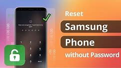 [2 Ways] How to Reset Samsung Phone without Password 2022