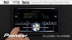 How To - FH-X731BT / FH-X730BS - Subwoofer Settings Standard Mode
