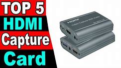 TOP 5 Best HDMI Capture Card Review 2024