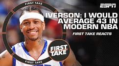 Reacting to Allen Iverson saying he'd average 43 points in today's NBA 👀 | First Take