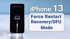 iPhone 13/13 Pro/13 mini/13 Pro Max: How to Turn Off, Force Restart, Recovery Mode, DFU Mode