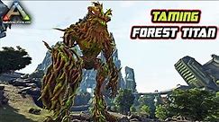 TAMING FOREST TITAN EPIC BANGET ❗️ ARK: Survival Evolved EXTINCTION STORY MODE