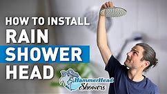 How To Install A Rain Shower Head by HammerHead Showers