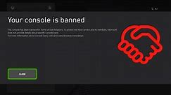Xbox Console Ban (Thanks, Microsoft!)