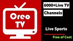 How To Watch Live TV Shows On Oreo TV|How To Use Oreo TV App|Free Of Cost Application