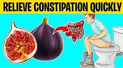 8 Best Foods to Relieve CONSTIPATION Quickly