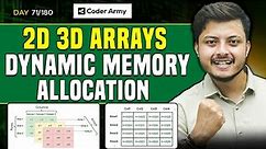Lecture 50: Dynamic Memory Allocation of 2D and 3D Arrays in C++