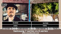 Samsung 7 series vs 8 series: Side By Side Comparison