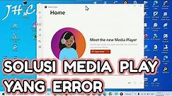 Mengatasi "Media Player" Tidak Bisa Digunakan / Error / Tidak Bisa Memutar Video Pada PC Win 10