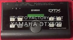 How to factory reset (initialize) Yamaha DTX500.