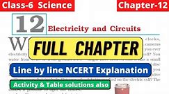 Electricity and Circuits | Class 6 Science Chapter 12 Full line by line NCERT Explanation #class6
