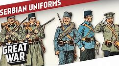 Serbian Uniforms of World War 1 I THE GREAT WAR Special