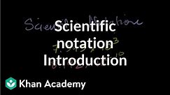 Introduction to scientific notation | Pre-Algebra | Khan Academy