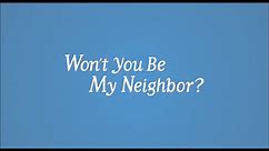 Won't You Be My Neighbor? (2018) Trailer #1