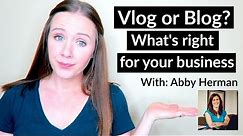 Vlog Or Blog - What's the difference?