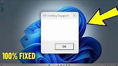 Fix HP Hotkey Support Blank Pop-up in Windows 11 / 10 l How To Solve hotkey support Problem ✅