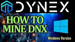 How to Mine Dynex | DNX in Windows