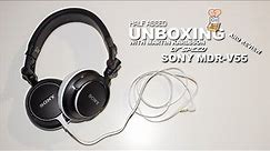 SONY MDR-V55 Half Assed-Unboxing & Review