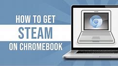 How To Get Steam On Chromebook In 2024 (Tutorial)