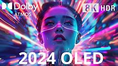 OLED DEMO 2024, Dolby Atmos Demo TEST, 8K HDR 60FPS Dolby Vision!