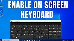 How to Enable On Screen Keyboard in Windows 10