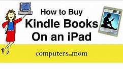 How to Buy Kindle Books on an iPad (or iPhone) [2022]