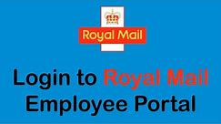 How to Login to Royal Mail Employee Portal | Royal Mail Employee Portal Sign In