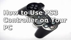 How to use a PS3 Controller on your PC